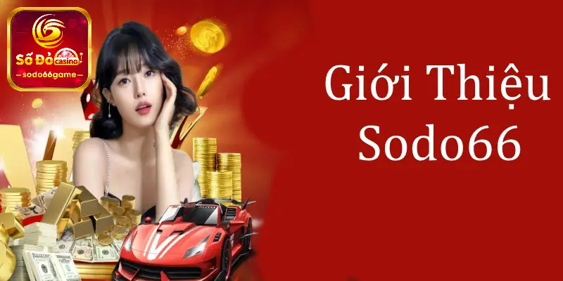 Giới thiệu nhà cái SODO66