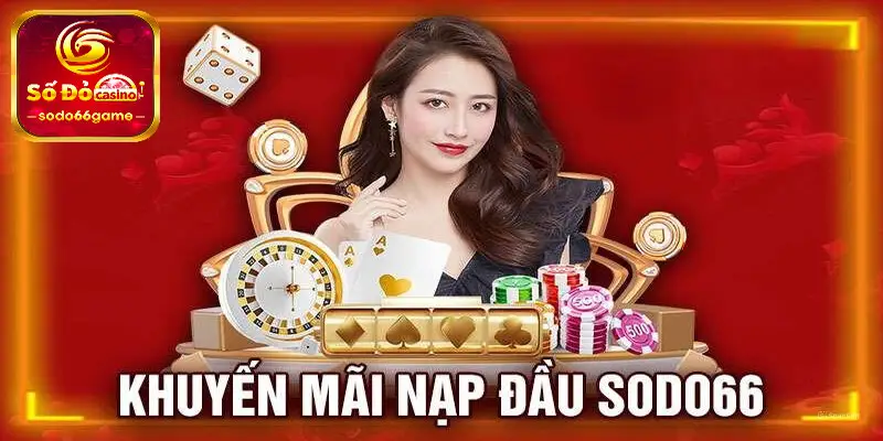 Khuyến mãi hấp dẫn tại SODO66