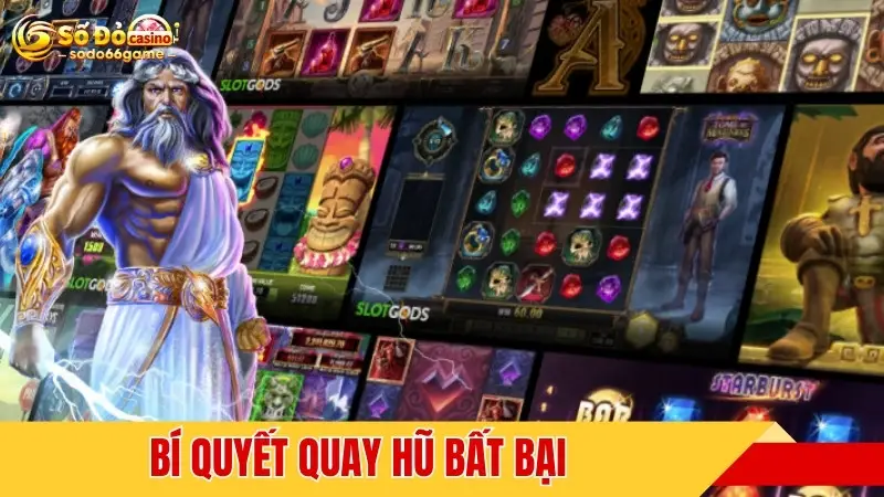 Bí quyết quay hũ bất bại