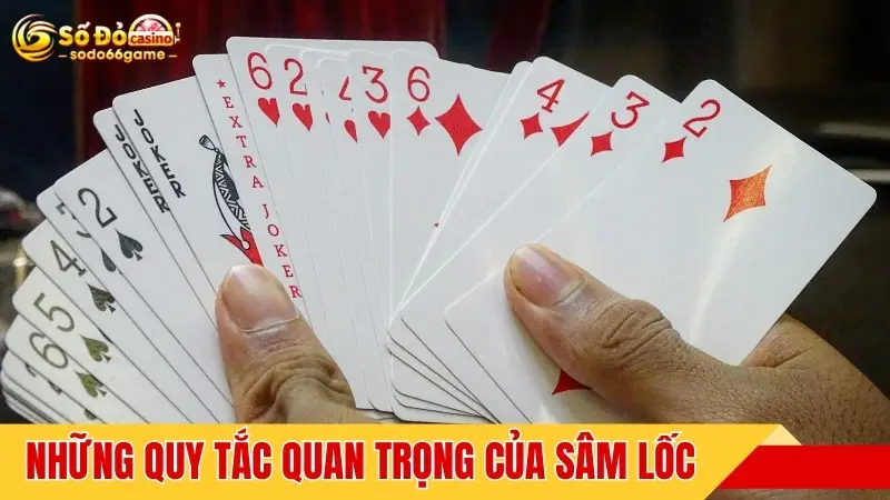 Những quy tắc quan trọng của Sâm Lốc